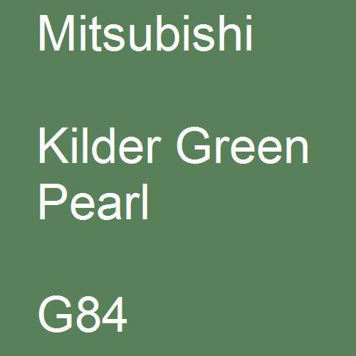 Mitsubishi, Kilder Green Pearl, G84.